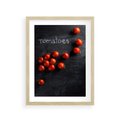 Plakat w ramie 30x40 - Świeżość Smaku - pomidory, kuchnia - rama drewno
