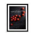 Plakat w ramie 50x70 - Świeżość Smaku - pomidory, kuchnia - rama czarna